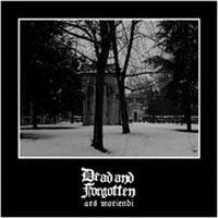 Dead And Forgotten : Ars Moriendi